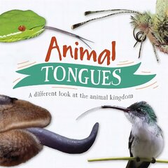 Animal Tongues: A different look at the animal kingdom Illustrated edition цена и информация | Книги для подростков и молодежи | 220.lv