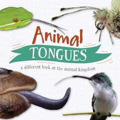 Animal Tongues: A different look at the animal kingdom cena un informācija | Grāmatas pusaudžiem un jauniešiem | 220.lv