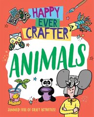 Happy Ever Crafter: Animals цена и информация | Книги для подростков  | 220.lv