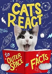 Cats React to Outer Space Facts цена и информация | Книги для подростков и молодежи | 220.lv