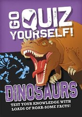 Go Quiz Yourself!: Dinosaurs Illustrated edition cena un informācija | Grāmatas pusaudžiem un jauniešiem | 220.lv