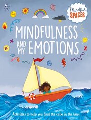 Mindful Spaces: Mindfulness and My Emotions cena un informācija | Grāmatas pusaudžiem un jauniešiem | 220.lv