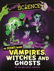 Monster Science: The Science Behind Vampires, Witches and Ghosts cena un informācija | Grāmatas pusaudžiem un jauniešiem | 220.lv