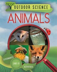 Outdoor Science: Animals cena un informācija | Grāmatas pusaudžiem un jauniešiem | 220.lv