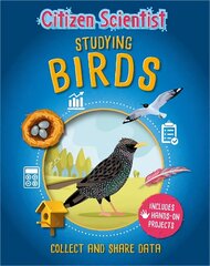 Citizen Scientist: Studying Birds cena un informācija | Grāmatas pusaudžiem un jauniešiem | 220.lv