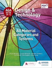 AQA GCSE (9-1) Design and Technology: All Material Categories and Systems cena un informācija | Grāmatas pusaudžiem un jauniešiem | 220.lv