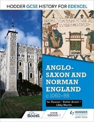 Hodder GCSE History for Edexcel: Anglo-Saxon and Norman England, c1060-88 цена и информация | Книги для подростков и молодежи | 220.lv