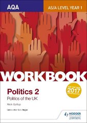 AQA AS/A-level Politics workbook 2: Politics of the UK cena un informācija | Grāmatas pusaudžiem un jauniešiem | 220.lv