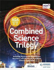 AQA GCSE (9-1) Combined Science Trilogy Student Book цена и информация | Книги для подростков и молодежи | 220.lv