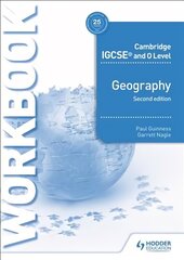 Cambridge IGCSE and O Level Geography Workbook 2nd edition cena un informācija | Grāmatas pusaudžiem un jauniešiem | 220.lv