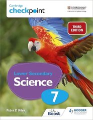Cambridge Checkpoint Lower Secondary Science Student's Book 7: Third Edition cena un informācija | Grāmatas pusaudžiem un jauniešiem | 220.lv