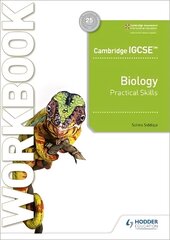 Cambridge IGCSE (TM) Biology Practical Skills Workbook цена и информация | Книги для подростков и молодежи | 220.lv