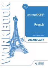 Cambridge IGCSE (TM) French Vocabulary Workbook цена и информация | Книги для подростков и молодежи | 220.lv