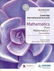 Cambridge International AS & A Level Mathematics Pure Mathematics 1 second edition цена и информация | Книги для подростков и молодежи | 220.lv