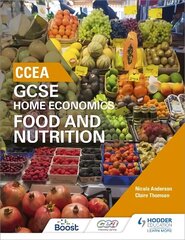 CCEA GCSE Home Economics: Food and Nutrition cena un informācija | Grāmatas pusaudžiem un jauniešiem | 220.lv