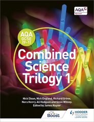 AQA GCSE (9-1) Combined Science Trilogy Student Book 1, Book 1 цена и информация | Книги для подростков и молодежи | 220.lv