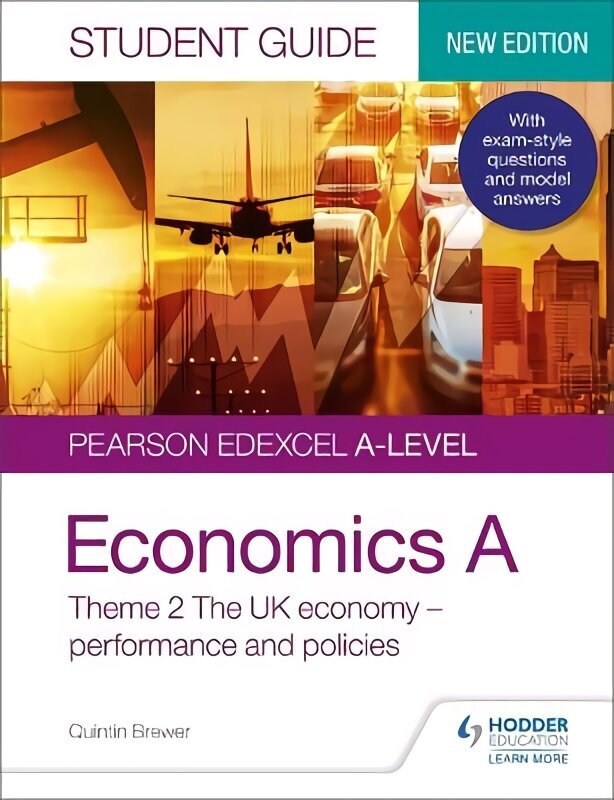 Pearson Edexcel A-level Economics A Student Guide: Theme 2 The UK economy - performance and policies cena un informācija | Grāmatas pusaudžiem un jauniešiem | 220.lv