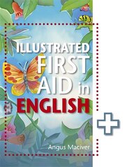 Illustrated First Aid in English cena un informācija | Grāmatas pusaudžiem un jauniešiem | 220.lv