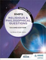 National 4 & 5 RMPS: Religious & Philosophical Questions, Second Edition цена и информация | Книги для подростков и молодежи | 220.lv