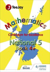 TeeJay Mathematics CfE Level 4plus цена и информация | Книги для подростков и молодежи | 220.lv
