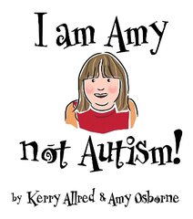 I Am Amy NOT Autism цена и информация | Книги для подростков  | 220.lv