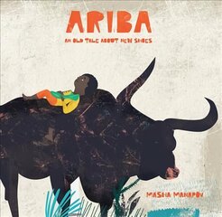 Ariba: An Old Tale About New Shoes цена и информация | Книги для подростков и молодежи | 220.lv