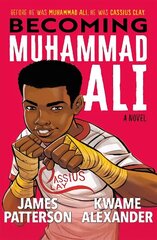 Becoming Muhammad Ali cena un informācija | Grāmatas pusaudžiem un jauniešiem | 220.lv