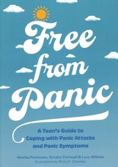 Free from Panic: A Teen's Guide to Coping with Panic Attacks and Panic Symptoms Illustrated edition цена и информация | Книги для подростков и молодежи | 220.lv