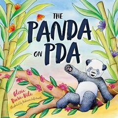 Panda on PDA: A Children's Introduction to Pathological Demand Avoidance Illustrated edition цена и информация | Книги для подростков и молодежи | 220.lv