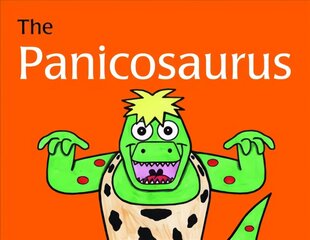 Panicosaurus: Managing Anxiety in Children Including Those with Asperger Syndrome cena un informācija | Grāmatas pusaudžiem un jauniešiem | 220.lv