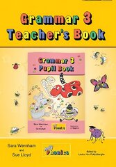 Grammar 3 Teacher's Book: In Precursive Letters (British English edition) Teacher's edition, 3 cena un informācija | Grāmatas pusaudžiem un jauniešiem | 220.lv