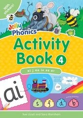 Jolly Phonics Activity Book 4: In Precursive Letters (British English edition) UK ed., ai,j,oa,ie,ee,or цена и информация | Книги для подростков  | 220.lv