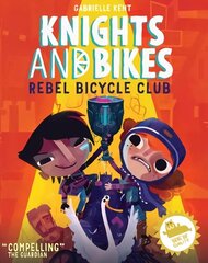 KNIGHTS AND BIKES: THE REBEL BICYCLE CLUB: THE REBEL BIKE CLUB 2019 cena un informācija | Grāmatas pusaudžiem un jauniešiem | 220.lv