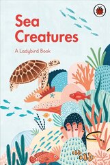 Ladybird Book: Sea Creatures цена и информация | Книги для подростков  | 220.lv