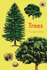Ladybird Book: Trees cena un informācija | Grāmatas pusaudžiem un jauniešiem | 220.lv