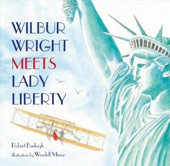 Wilbur Wright Meets Lady Liberty цена и информация | Книги для самых маленьких | 220.lv