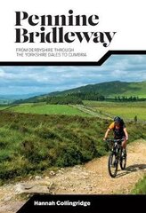 Pennine Bridleway: From Derbyshire through the Yorkshire Dales to Cumbria cena un informācija | Grāmatas par veselīgu dzīvesveidu un uzturu | 220.lv