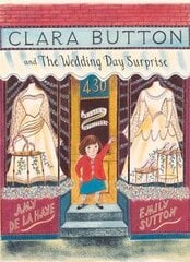 Clara Button and the Wedding Day Surprise цена и информация | Книги для малышей | 220.lv