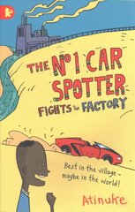 No. 1 Car Spotter Fights the Factory cena un informācija | Grāmatas pusaudžiem un jauniešiem | 220.lv