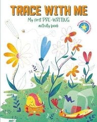 Trace With Me: My First Pre-writing Activity Book cena un informācija | Grāmatas mazuļiem | 220.lv