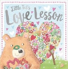 Little Ted's Love Lesson cena un informācija | Grāmatas mazuļiem | 220.lv
