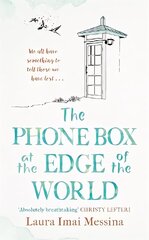 Phone Box at the Edge of the World: The most moving, unforgettable book you will read this year, inspired by true events цена и информация | Фантастика, фэнтези | 220.lv
