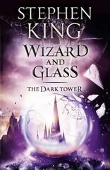 Dark Tower IV: Wizard and Glass: (Volume 4), Bk. IV, Wizard and Glass cena un informācija | Fantāzija, fantastikas grāmatas | 220.lv