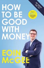 How to Be Good With Money cena un informācija | Pašpalīdzības grāmatas | 220.lv