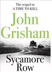 Sycamore Row: Jake Brigance, hero of A TIME TO KILL, is back cena un informācija | Fantāzija, fantastikas grāmatas | 220.lv