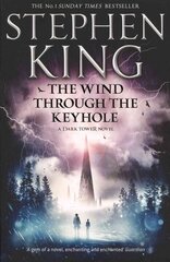 Wind through the Keyhole: A Dark Tower Novel cena un informācija | Fantāzija, fantastikas grāmatas | 220.lv