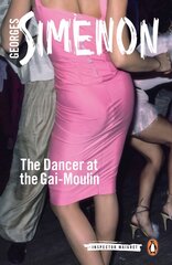 Dancer at the Gai-Moulin: Inspector Maigret #10 цена и информация | Фантастика, фэнтези | 220.lv