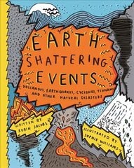 Earthshattering Events!: The Science Behind Natural Disasters цена и информация | Книги для подростков  | 220.lv