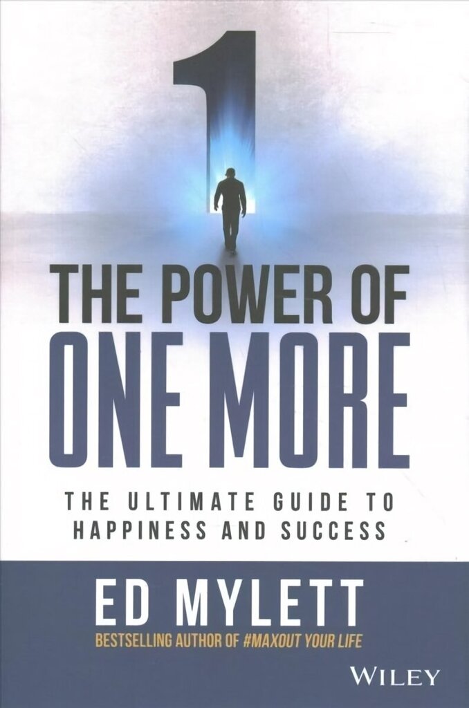 Power of One More: The Ultimate Guide to Happiness and Success cena un informācija | Pašpalīdzības grāmatas | 220.lv