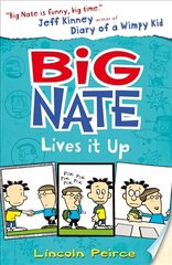 Big Nate Lives It Up Amazon Kindle edition, Book 7 cena un informācija | Grāmatas pusaudžiem un jauniešiem | 220.lv